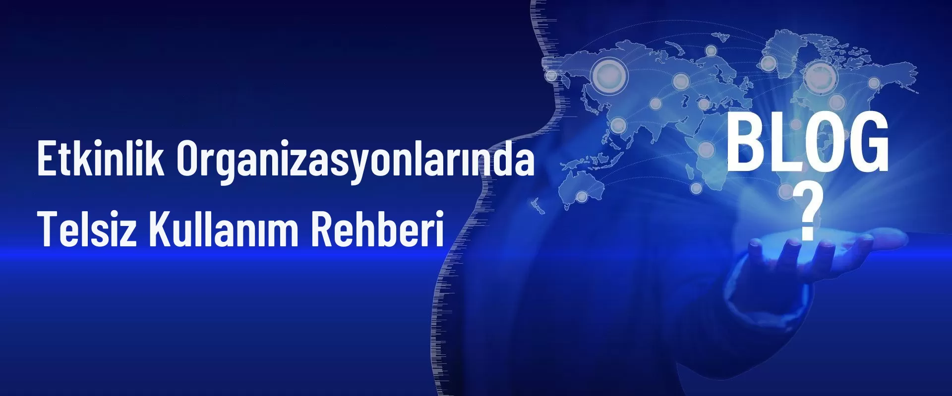 Etkinlik Organizasyonlarında Telsiz Kullanım Rehberi.png